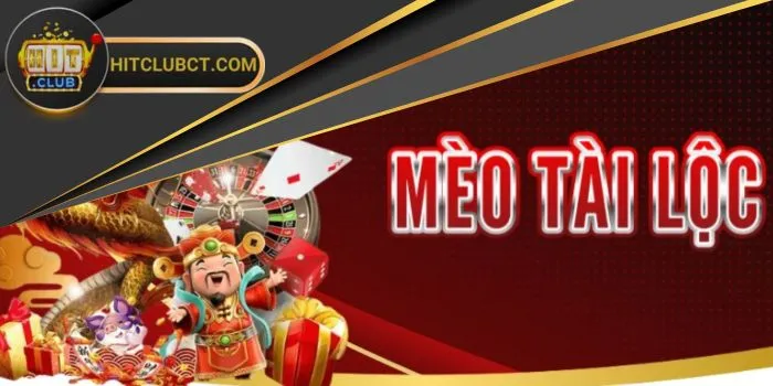 Mèo Tài Lộc Hitclub - game slots đẳng cấp nên cược Mèo Tài Lộc Hitclub - game slots đẳng cấp nên cược